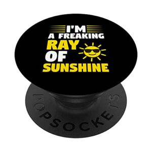 I’m A Happy Go Lucky Ray Of Freaking SunShine Sunflower PopSockets Swappable PopGrip