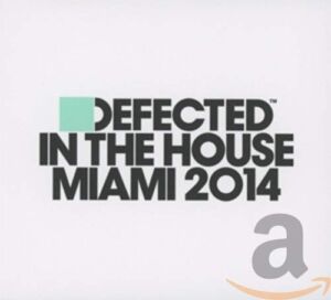 Defected in the House Miami 2014 / Various