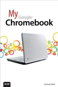 My Google Chromebook (My…series)