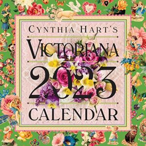 Cynthia Hart’s Victoriana Wall Calendar 2023: Perfect for the Modern Day Lover of Victorian Homes and Images, Scrapbooker, or Aesthete