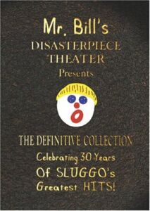 Mr. Bill’s Disasterpiece Theater Definitive Collection (Classics/Does Vegas/Christmas Special)