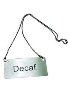 Beverage Chain Sign, Stainless Steel – Decaf
