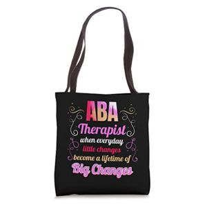ABA Therapist Big Changes – Behavior Analyst Tote Bag