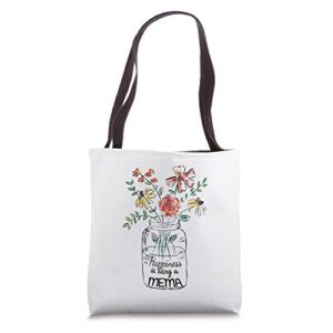 Happiness is Being a MeMa Gifts Floral Tote Bag