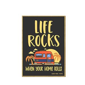Honey Dew Gifts, Life Rocks When Your Home Rolls, 2.5 Inches by 3.5 Inches, Refrigerator Magnets, Fridge Magnets, Decorative Magnets, Funny Magnets, Camping Gifts, Hiking Gifts, Camper Gifts
